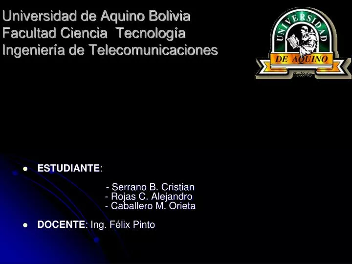 universidad de aquino bolivia facultad ciencia tecnolog a ingenier a de telecomunicaciones