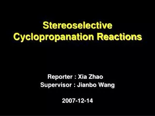 Stereoselective Cyclopropanation Reactions