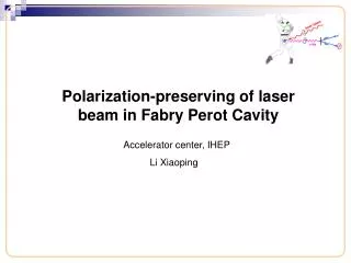 Polarization-preserving of laser beam in Fabry Perot Cavity