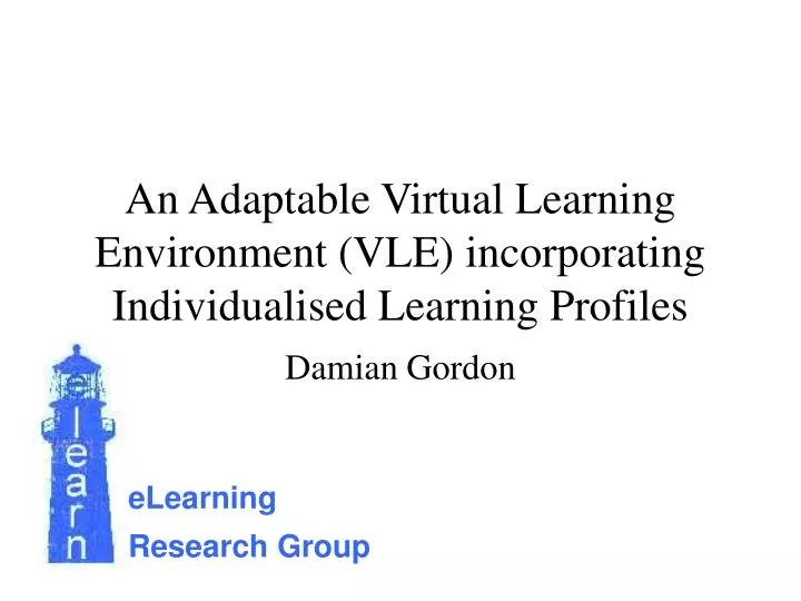 an adaptable virtual learning environment vle incorporating individualised learning profiles