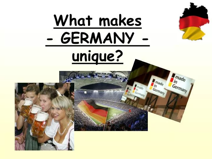 what makes germany unique