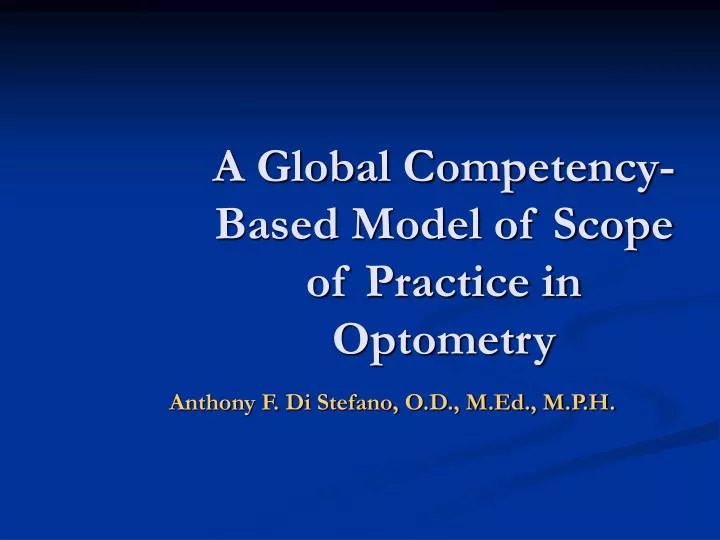 a global competency based model of scope of practice in optometry