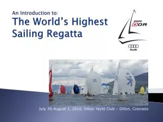 An Introduction to: The World’s Highest Sailing Regatta