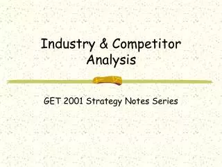 Industry &amp; Competitor Analysis