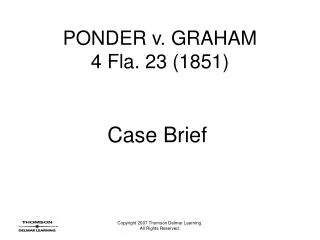 PONDER v. GRAHAM 4 Fla. 23 (1851)