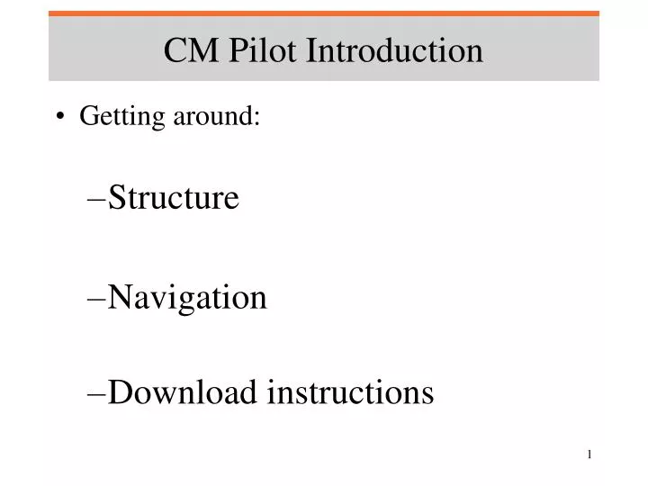 cm pilot introduction