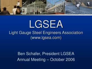 LGSEA Light Gauge Steel Engineers Association (lgsea)