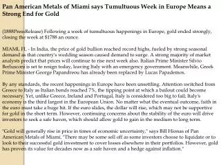 Pan American Metals of Miami says Tumultuous Week in Europe