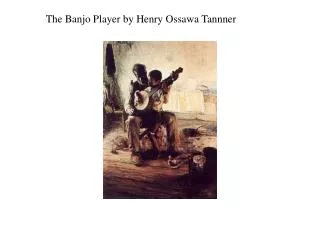 The Banjo Player by Henry Ossawa Tannner