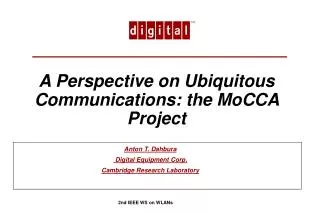 A Perspective on Ubiquitous Communications: the MoCCA Project