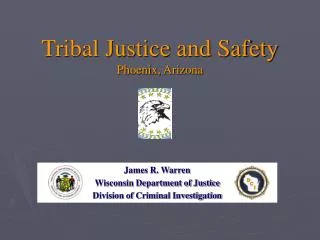 James R. Warren Wisconsin Department of Justice Division of Criminal Investigation
