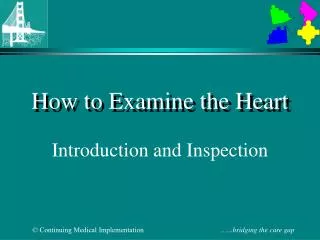 How to Examine the Heart