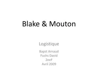 Blake &amp; Mouton