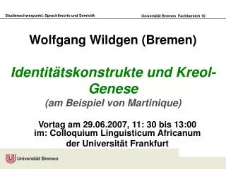 Wolfgang Wildgen (Bremen) Identitätskonstrukte und Kreol-Genese (am Beispiel von Martinique)