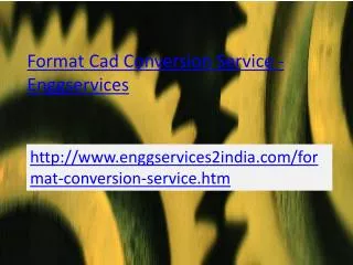 EnggServices -Format cad conversion service