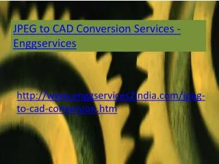 Enggservices -JPEG to CAD Conversion services