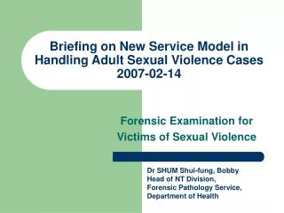 Briefing on New Service Model in Handling Adult Sexual Violence Cases 2007-02-14