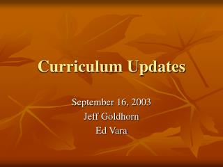 Curriculum Updates