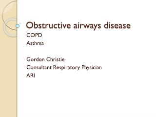 Obstructive airways disease
