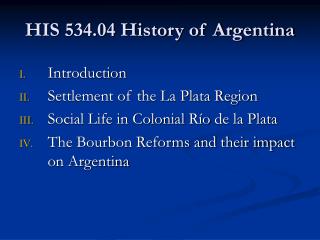 HIS 534.04 History of Argentina