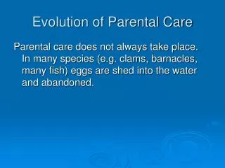Evolution of Parental Care
