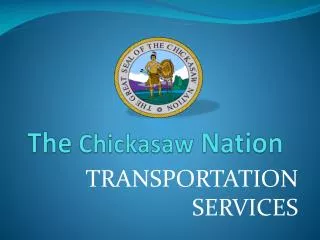 The Chickasaw Nation
