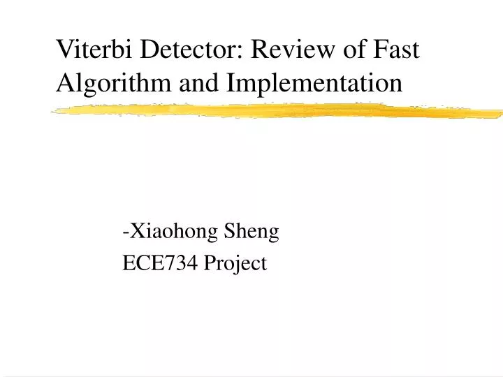 viterbi detector review of fast algorithm and implementation