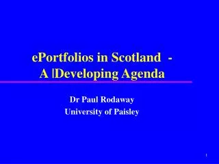 ePortfolios in Scotland - A |Developing Agenda