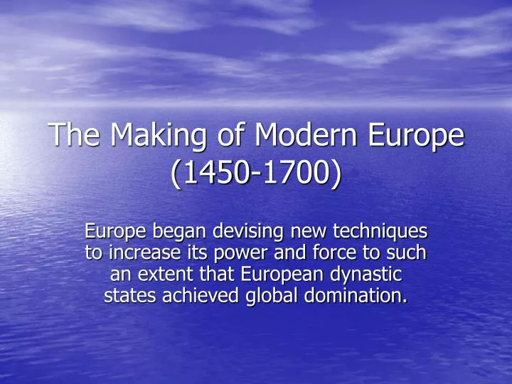 the making of modern europe 1450 1700