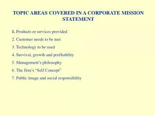 TOPIC AREAS COVERED IN A CORPORATE MISSION STATEMENT