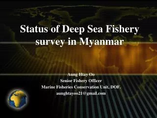 Status of Deep Sea Fishery survey in Myanmar
