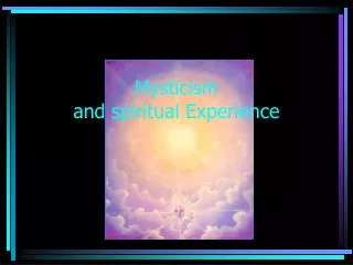 Mysticism and spiritual Experience