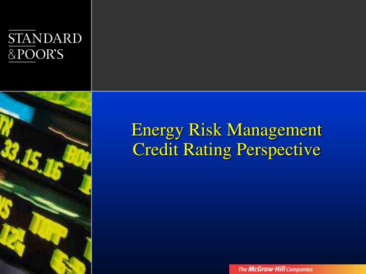 energy risk management credit rating perspective