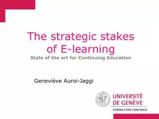 The strategic stakes of E-learning State of the art for Continuing Education