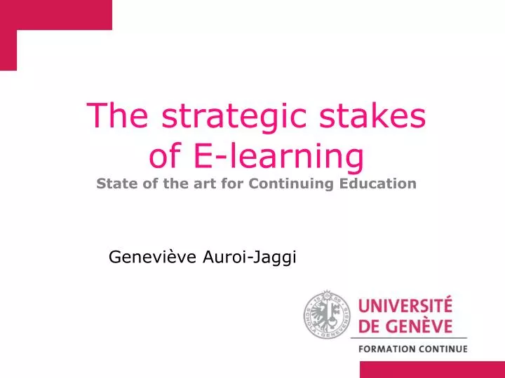 the strategic stakes of e learning state of the art for continuing education