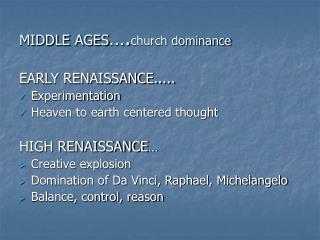 MIDDLE AGES …. church dominance
