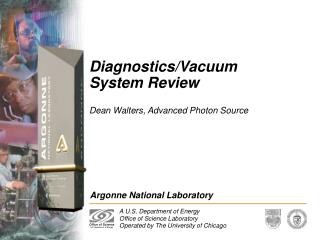 Diagnostics/Vacuum System Review