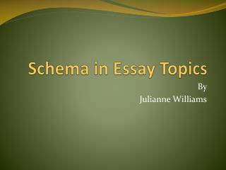 Schema in Essay Topics