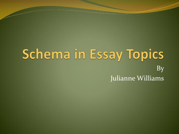 schema in essay topics