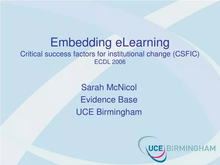 embedding elearning critical success factors for institutional change csfic ecdl 2006
