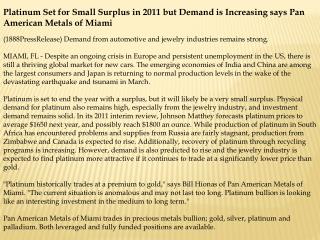 Platinum Set for Small Surplus in 2011 but Demand is Increas