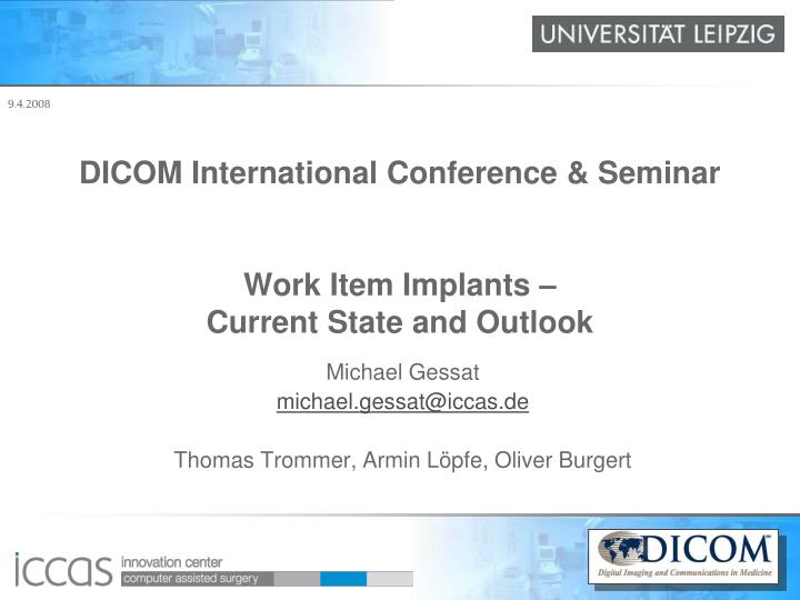 dicom international conference seminar work item implants current state and outlook