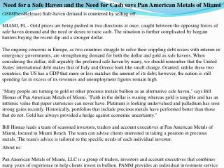 Need for a Safe Haven and the Need for Cash says Pan America