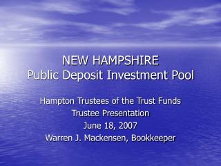 NEW HAMPSHIRE Public Deposit Investment Pool