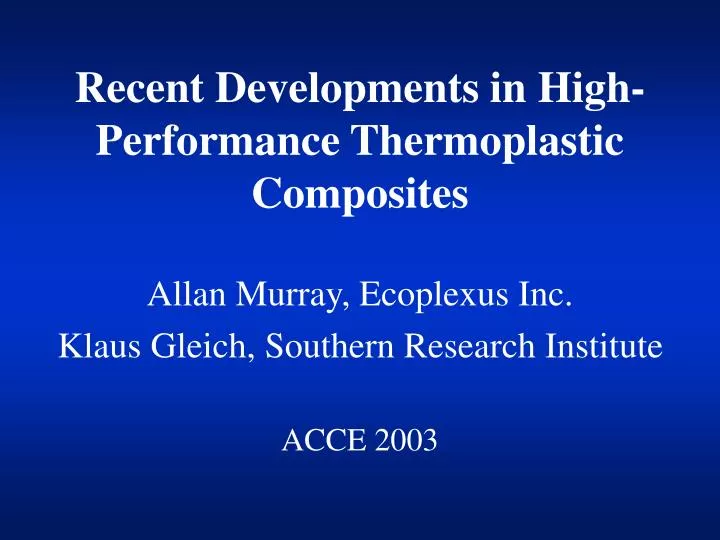 recent developments in high performance thermoplastic composites