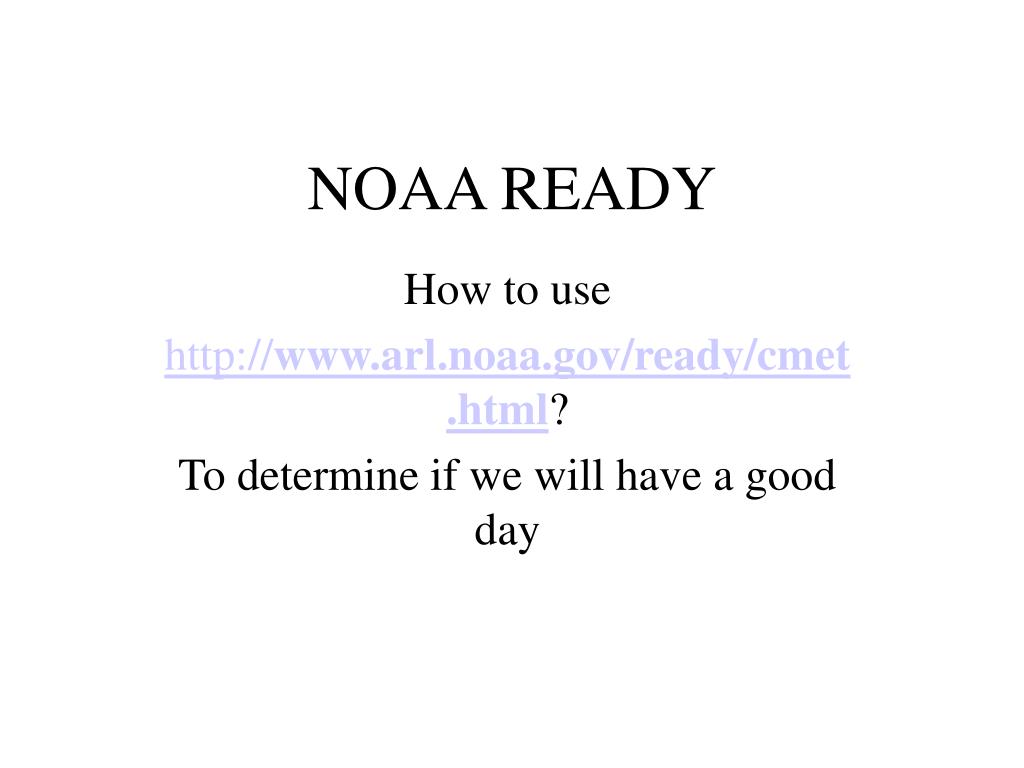 PPT - NOAA READY PowerPoint Presentation, free download - ID:197281