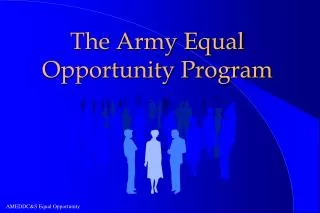 The Army Equal Opportunity Program