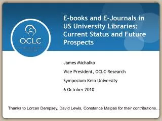 E-books and E-Journals in US University Libraries: Current Status and Future Prospects