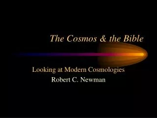 The Cosmos &amp; the Bible