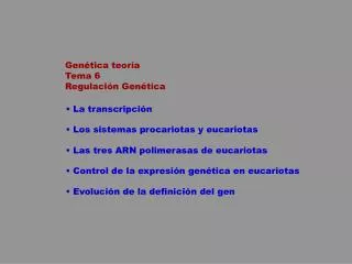 Genética teoría Tema 6 Regulación Genética